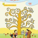 Au jardin des Couleurs - Le jardin enchanté GS cahier d'activités 2 NE
