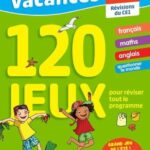 Bordas Vacances - Je rentre en CE2, révisions du CE1  - 120 jeux pour réviser tout le programme. Avec 1 crayon