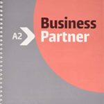 Business Partner A2 Teacher's Book and MyEnglishLab Pack