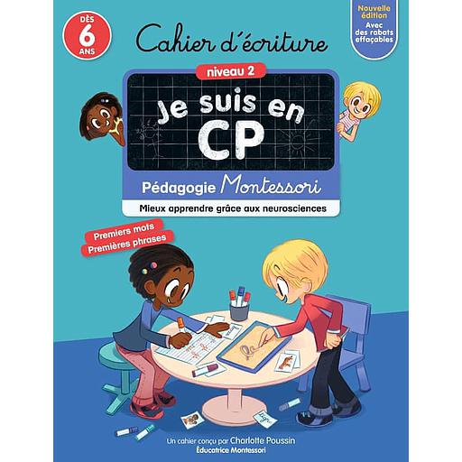 Cahier20d27C3A9criture20Je20suis20en20CPC2A0Niveau2022020-20PC3A9dagogie20Montessori2C20mieux20apprendre20grC3A2ce20aux20neurosciences.jpg Cahier d'écriture Je suis en CP Niveau 2 - Pédagogie Montessori, mieux apprendre grâce aux neurosciences – Image 1
