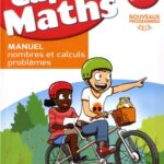 Cap Maths CM1 (Pack : Manuel - Nombres et calculs - problèmes + Le Dico-Maths + Cahier - grandeurs et mesures - espace et géométrie)
