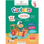 Collection couleurs 5/6ans Projet 3: Technologie et communication