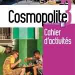 Cosmopolite 3 B1  - Cahier d'activités