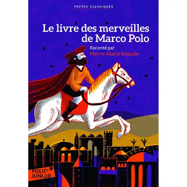 LE LIVRE DES MERVEILLES DE MARCO POLO