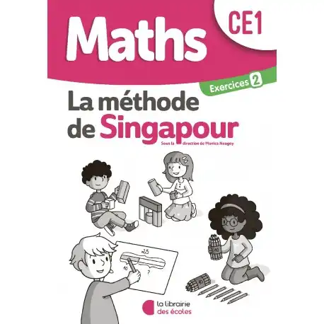 METHODE SINGAPOUR CE1 CAHIER D’EXERCICES N°2