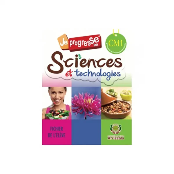 JE PROGRESSE EN SCIENCES ET TECHNOLOGIES CM1