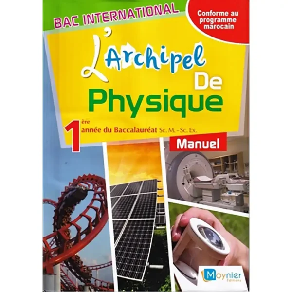 L’ARCHIPEL DE PHYSIQUE 1ER BAC S.M +S.EX