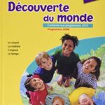 Découverte du monde CP/CE1 - Tavernier - 2013 nouvelle édition - Manuel de l'élève