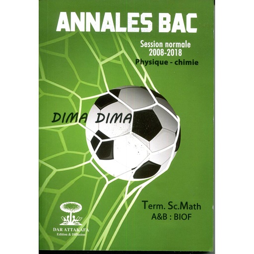 Dima20Dima20Annales20Bac20physique20chimie202e20Bac20SM20Biof20Session20normale202008-2018.jpg Dima Dima Annales Bac physique chimie 2e Bac SM Biof Session normale 2008-2018 – Image 1