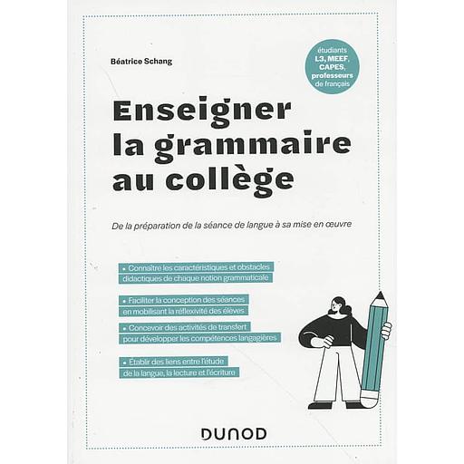 Enseigner20la20grammaire20au20collC3A8ge20-20De20la20prC3A9paration20de20la20sC3A9ance20de20langue20C3A020sa20mise20en20oeuvre.jpg Enseigner la grammaire au collège - De la préparation de la séance de langue à sa mise en oeuvre – Image 1
