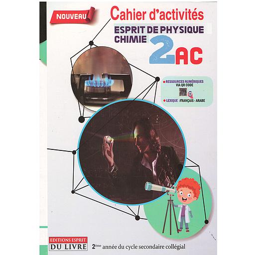 Esprit20de20Physique-Chimie202e20annC3A9e20collC3A8ge20-20Cahier20d27ActivitC3A9s.jpg Esprit de Physique-Chimie 2e année collège - Cahier d'Activités – Image 1