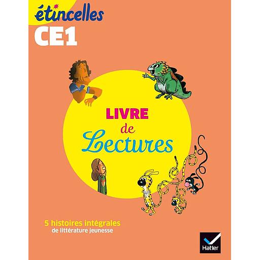 Etincelles20CE120Livre20de20lectures20-20520histoires20intC3A9grales20de20littC3A9rature20jeunesse.jpg Etincelles CE1 Livre de lectures - 5 histoires intégrales de littérature jeunesse – Image 1