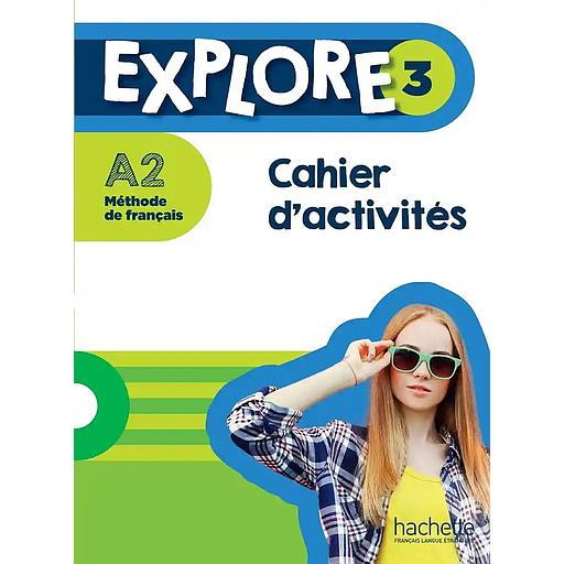 Explore20320A220-20Cahier20d27activitC3A9s202BC2A020Parcours20digital2028A229.jpg Explore 3 A2 - Cahier d'activités + Parcours digital (A2) – Image 1