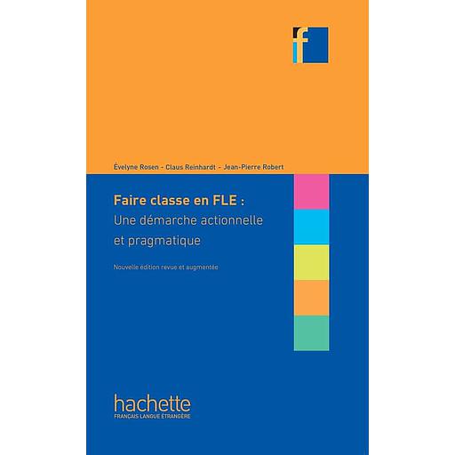 Faire20classe20en20FLE2020une20dC3A9marche20actionnelle20et20pragmatique.jpg Faire classe en FLE : une démarche actionnelle et pragmatique – Image 1