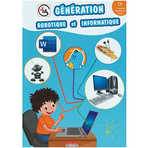 GC3A9nC3A9ration20robotique20et20informatique20CP.jpg Génération robotique et informatique CP – Image 1