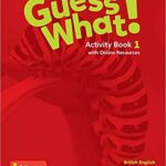 Guess What! Level 1 Activity Book with Online Resources British English