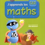 J'apprends les maths CE2 - Fichier de l'élève + Mémo