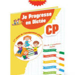Je Progresse en Dictée CP