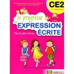 Je Progresse en expression écrite CE2