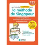 Je m'entraîne en maths avec la méthode de Singapour CE2