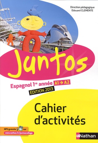 Juntos20Espagnol201re20annC3A9e20A1-A22020-20Cahier20d27activitC3A9s.jpg Juntos Espagnol 1re année A1-A2 - Cahier d'activités – Image 1