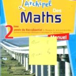 L'archipel des Maths 2ème Bac ( Sc : PC-SVT-TECH-AGRO )