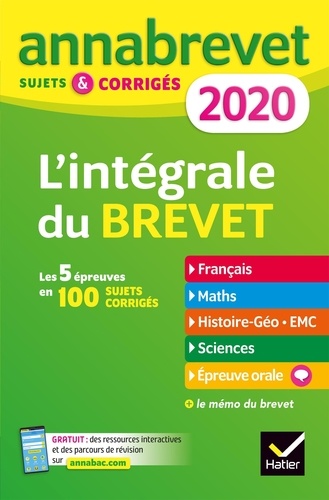 L27intC3A9grale203e2020-20Sujets20et20corrigC3A9s20-20FranC3A7ais2C20Maths2C20Histoire-gC3A9o20EMC2C20Sciences20et20technologie2C20Epreuve20orale.jpg L'intégrale 3e - Sujets et corrigés - Français, Maths, Histoire-géo EMC, Sciences et technologie, Epreuve orale – Image 1