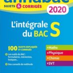L'intégrale du Bac S  - Sujets et corrigés