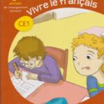 LE NOUVEAU VIVRE LE FRANÇAIS CE1 CAHIER D’ECRITURE