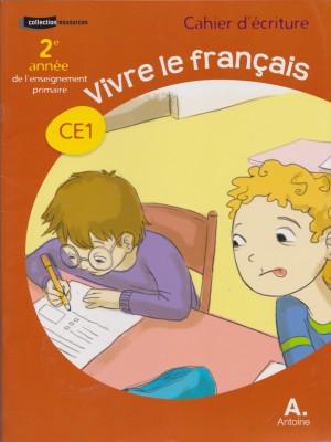 LE20NOUVEAU20VIVRE20LE20FRANC387AIS20CE120CAHIER20DE28099ECRITURE.jpg LE NOUVEAU VIVRE LE FRANÇAIS CE1 CAHIER D’ECRITURE – Image 1