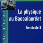 La physique au Baccalauréat Terminale S. Exercices corrigés