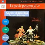 Le Bibliobus n° 16 CE2 : La fin de l'effroyable crocodile ; Fables ; Le petit poisson d'or ; Petit-Féroce n'a peur de rien  - Cahier d'activités