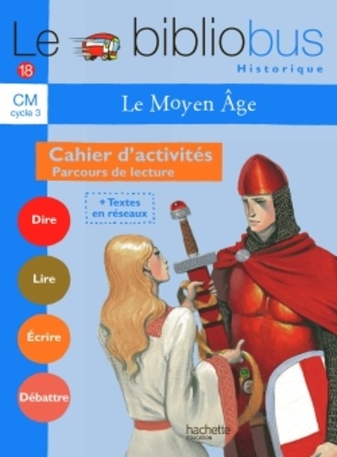 Le20Bibliobus20nC2B0201820CM20Cycle2032020Le20Moyen20Age20-20Cahier20d27activitC3A9.jpg Le Bibliobus n° 18 CM Cycle 3 : Le Moyen Age - Cahier d'activité – Image 1