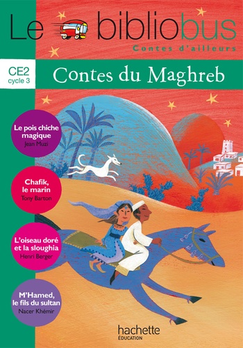 Le20Bibliobus20nC2B0203020CE22020-20Contes20du20Maghreb20-20Manuel.jpg Le Bibliobus n° 30 CE2 - Contes du Maghreb - Manuel – Image 1