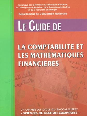 Le20guide20de20la20comptabilitC3A920et20les20mathC3A9matiques20financiC3A8res20220Bac20Sc20de20gestion20comptable.jpg Le guide de la comptabilité et les mathématiques financières 2 Bac Sc de gestion comptable – Image 1