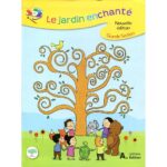 Le jardin enchanté - Le jardin enchanté GS Livre NE