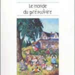 Le monde du préscolaire