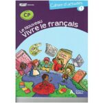 Le nouveau vivre le français CP - cahier 1