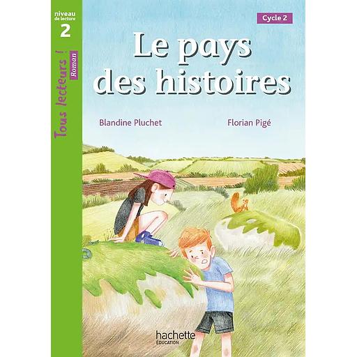 Le20pays20des20histoires20-20Tous20lecteurs202120Niveau202.jpg Le pays des histoires - Tous lecteurs ! Niveau 2 – Image 1