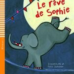 Le rêve de Sophie - Lectures ELI poussins