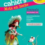 Les Cahiers Mots en herbe CE2 - 2016