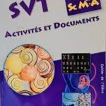 Les Cahiers de SVT Activités et Documents 2e BAC Sc Maths collection Arobasque