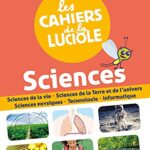 Les cahiers de la luciole CM2 : Sciences 2021 - Adapté au programme Marocain