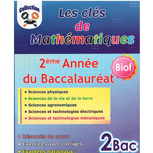 Les20clC3A9s20de20mathC3A9matiques202Bac20BIOF.jpg Les clés de mathématiques 2Bac BIOF – Image 1