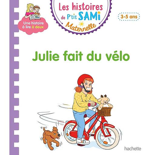 Les20histoires20de20P27tit20Sami20Maternelle20-20Julie20fait20du20vC3A9lo.jpg Les histoires de P'tit Sami Maternelle - Julie fait du vélo – Image 1