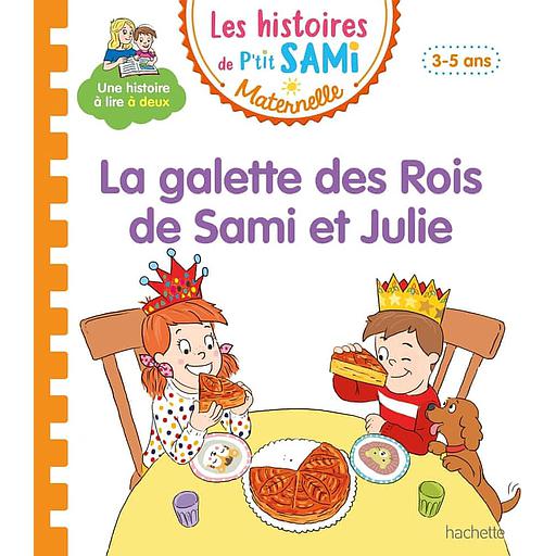 Les20histoires20de20P27tit20Sami20Maternelle20-20La20galette20des20rois.jpg Les histoires de P'tit Sami Maternelle - La galette des rois – Image 1