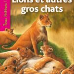 Lions et autres gros chats - Niveau 1, Cycle 2