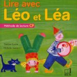 Lire avec Léo et Léa  - Méthode de lecture CP