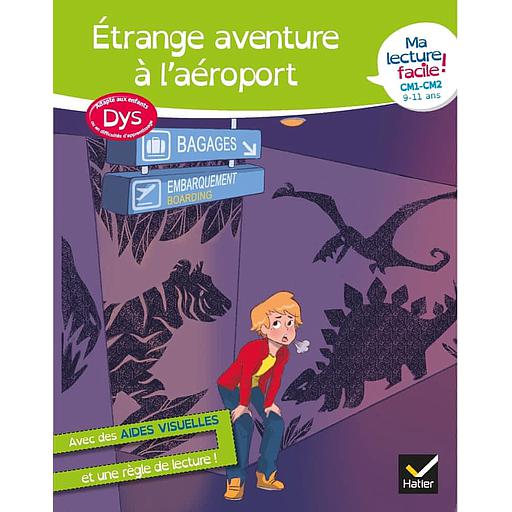 Ma20lecture20facile20DYS20CM1-CM22020C389trange20aventure20C3A020l27aC3A9roport.jpg Ma lecture facile DYS CM1-CM2 : Étrange aventure à l'aéroport – Image 1