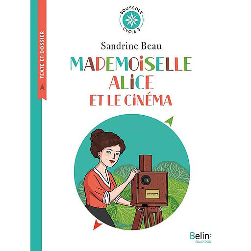 Mademoiselle20Alice20et20le20cinC3A9ma2020-20Cycle203.jpg Mademoiselle Alice et le cinéma - Cycle 3 – Image 1